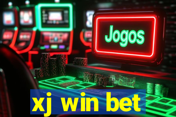 xj win bet